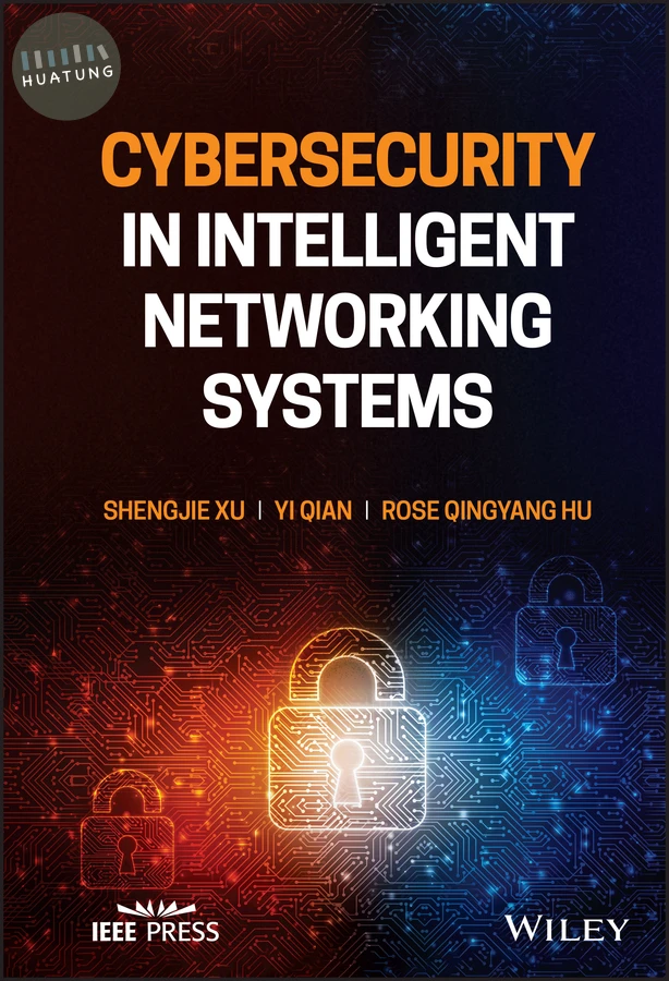 Cybersecurity in Intelligent Networking Systems 