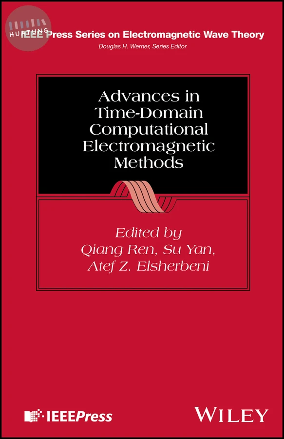 Advances in Time-Domain Computational Electromagnetic Methods 