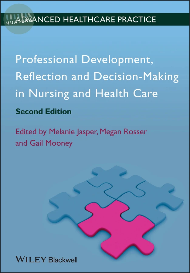 Professional Development, Reflection and Decision-Making in Nursing and Healthcare 