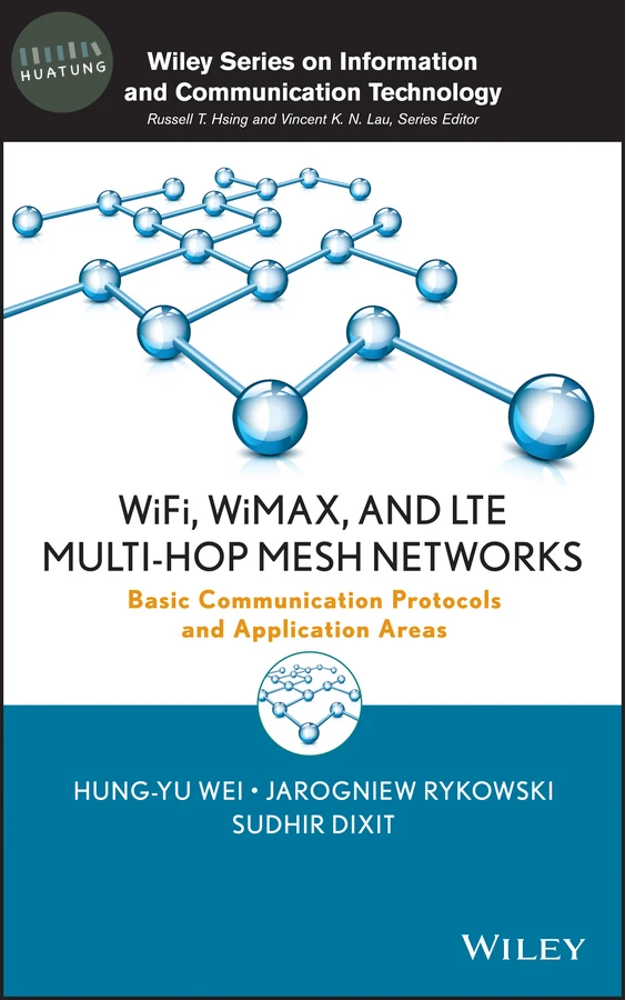 WiFi, WiMAX, and LTE Multi-hop Mesh Networks 