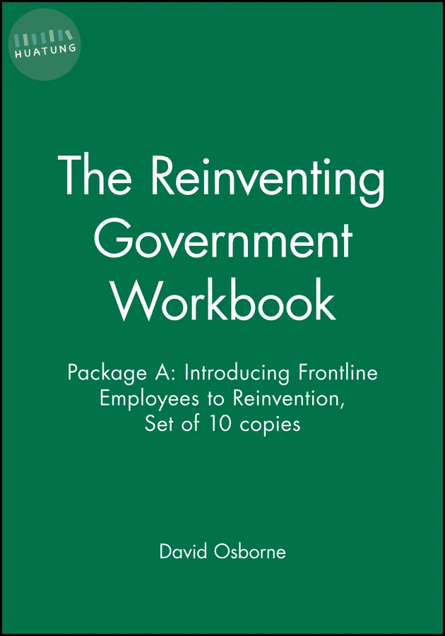 The Reinventing Government Workbook 