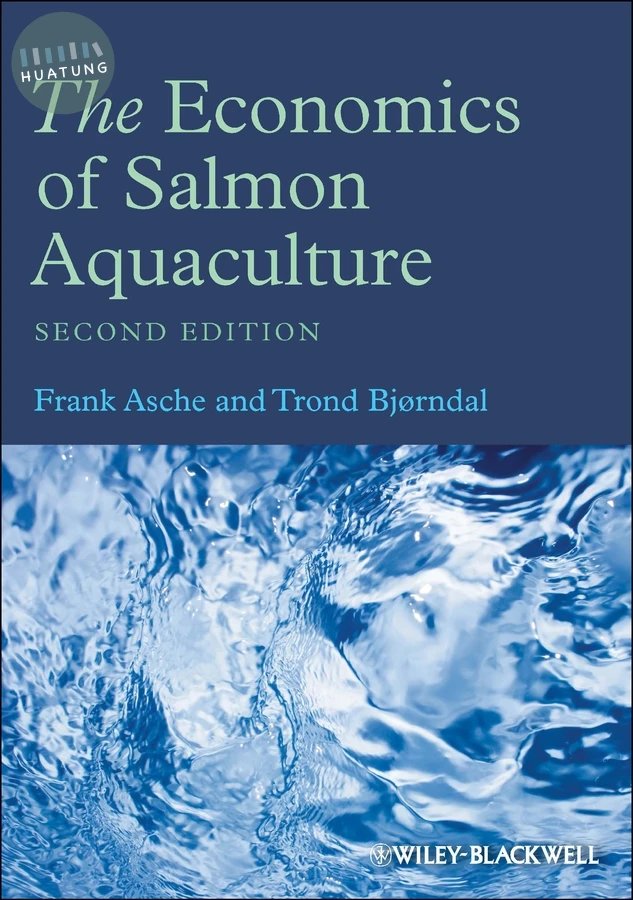 The Economics of Salmon Aquaculture 