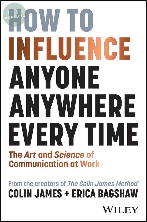 How to Influence Anyone, Anywhere, Every Time 