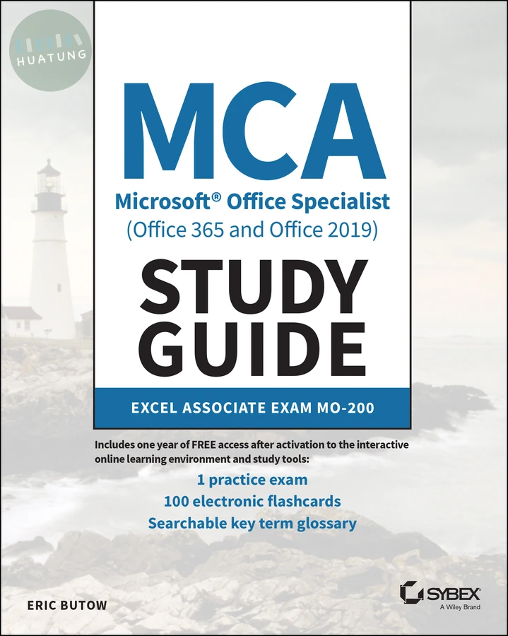 MCA Microsoft Office Specialist (Office 365 and Office 2019) Study Guide 