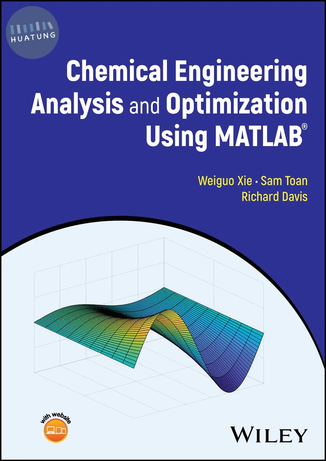 Chemical Engineering Analysis and Optimization Using MATLAB 