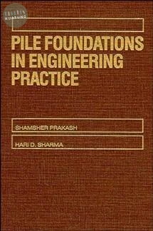 Pile Foundations in Engineering Practice 