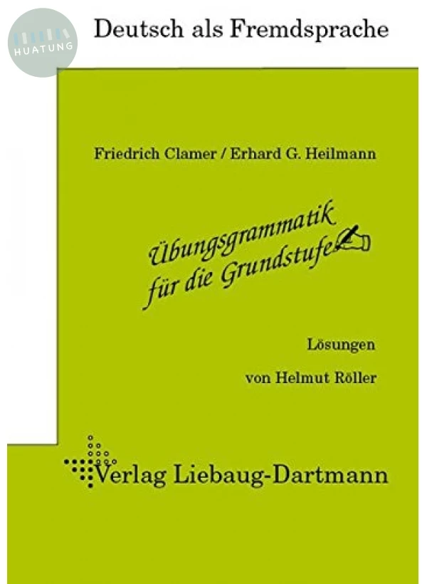 Übungsgrammatik für die Grundstufe: Lösungen 