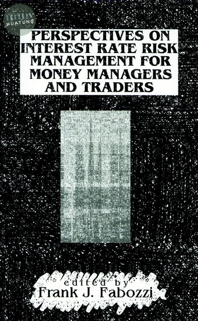 Perspectives on Interest Rate Risk Management for Money Managers and Traders 