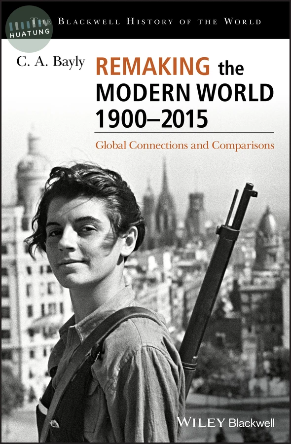 Remaking the Modern World 1900 - 2015 