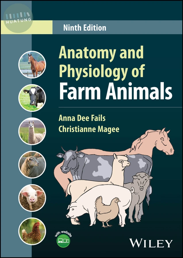 Anatomy and Physiology of Farm Animals 