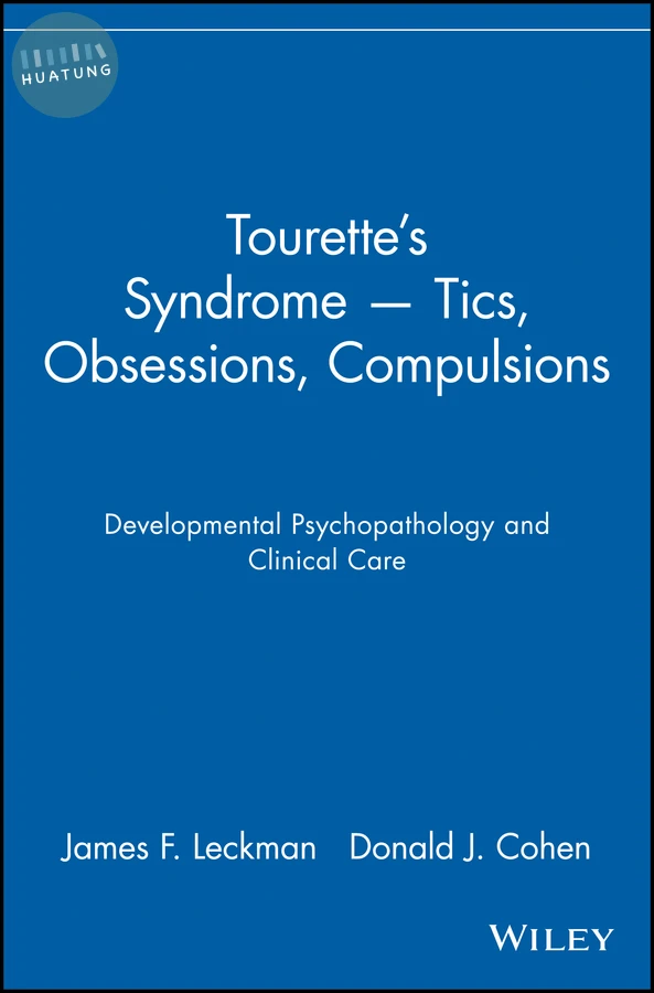 Tourette's Syndrome -- Tics, Obsessions, Compulsions 
