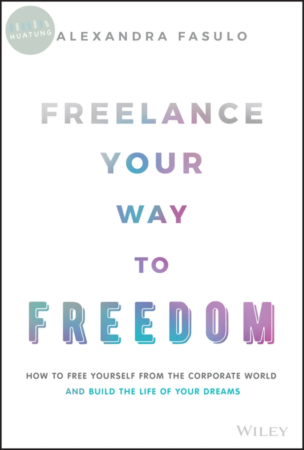 Freelance Your Way to Freedom 