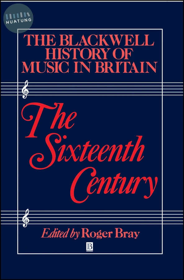 The Blackwell History of Music in Britain, Volume 2 