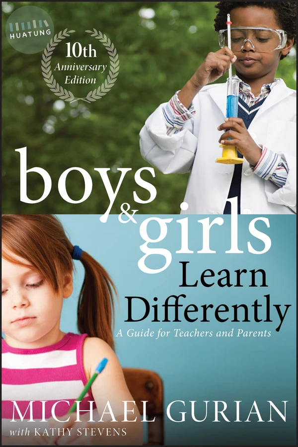 Boys and Girls Learn Differently! A Guide for Teachers and Parents 