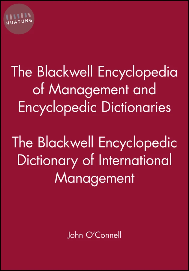 The Blackwell Encyclopedic Dictionary of International Management 