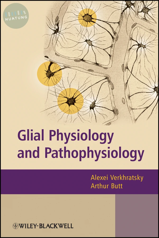 Glial Physiology and Pathophysiology 