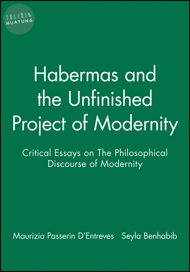 Habermas and the Unfinished Project of Modernity 