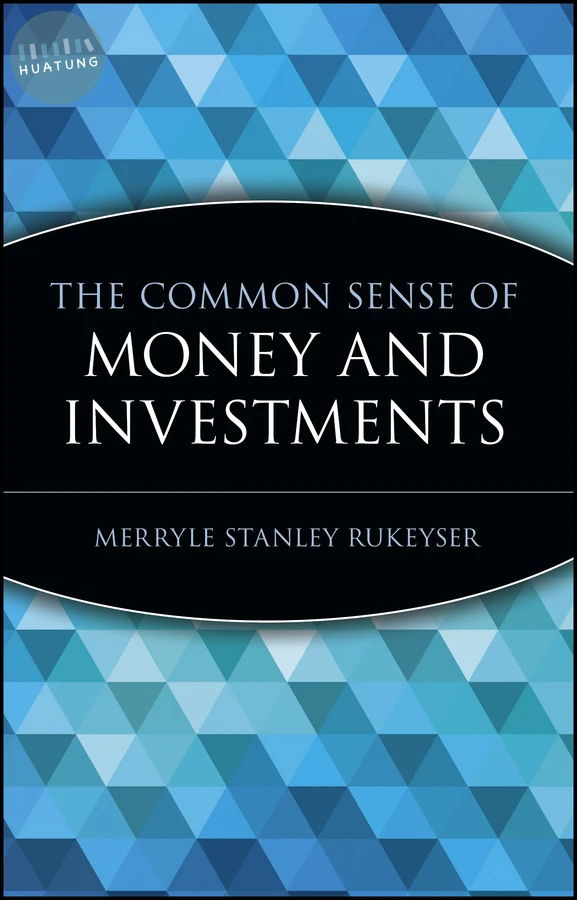 The Common Sense of Money and Investments 