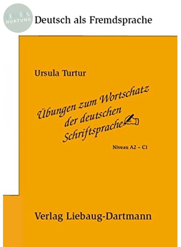 Übungen zum Wortschatz der deutschen Schriftsprache: Niveau A2 - C1 