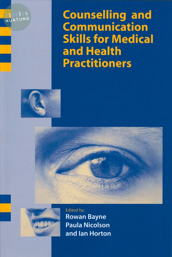 Counselling and Communication Skills for Medical and Health Practitioners 