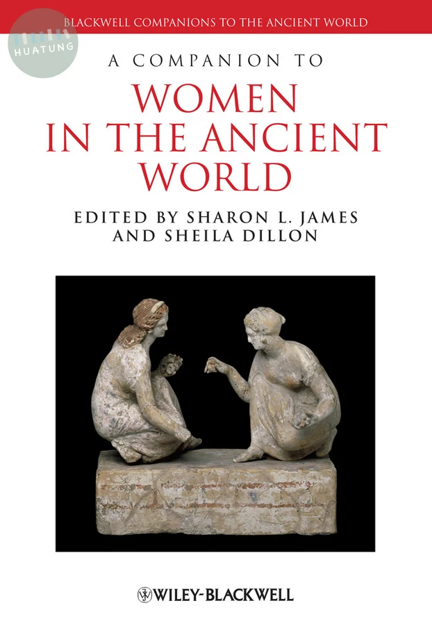 A Companion to Women in the Ancient World 