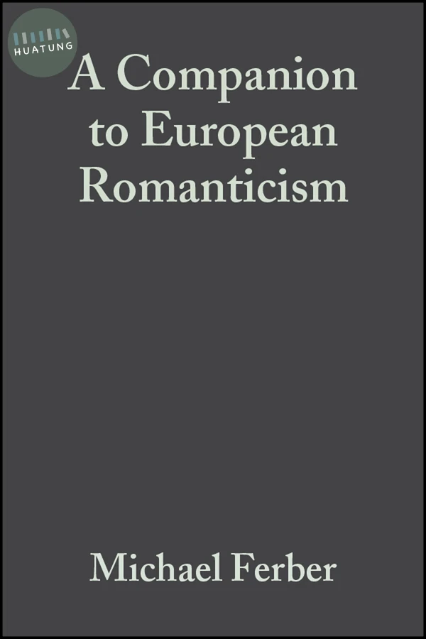 A Companion to European Romanticism 