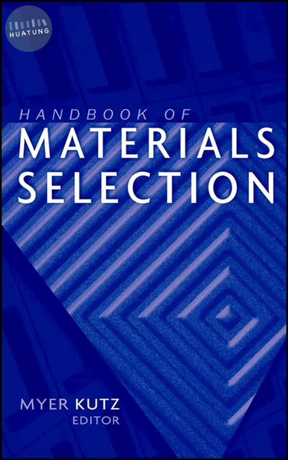 Handbook of Materials Selection 