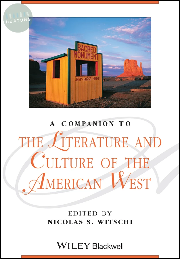 A Companion to the Literature and Culture of the American West 