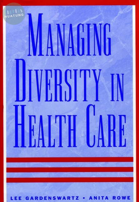 Managing Diversity in Health Care 