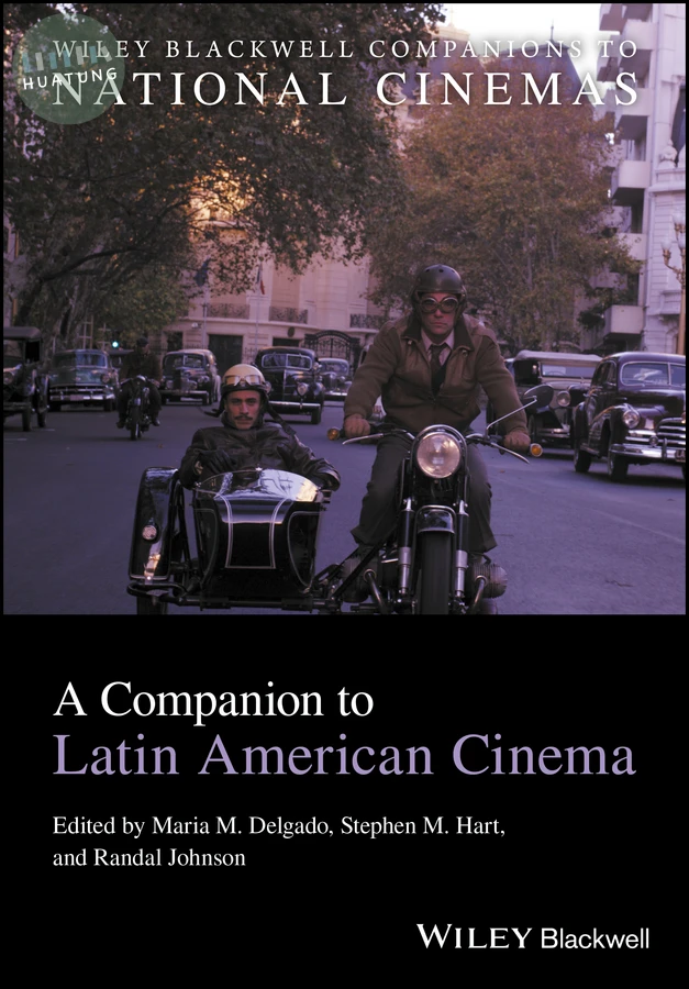 A Companion to Latin American Cinema 