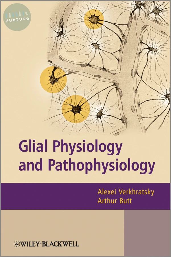 Glial Physiology and Pathophysiology 
