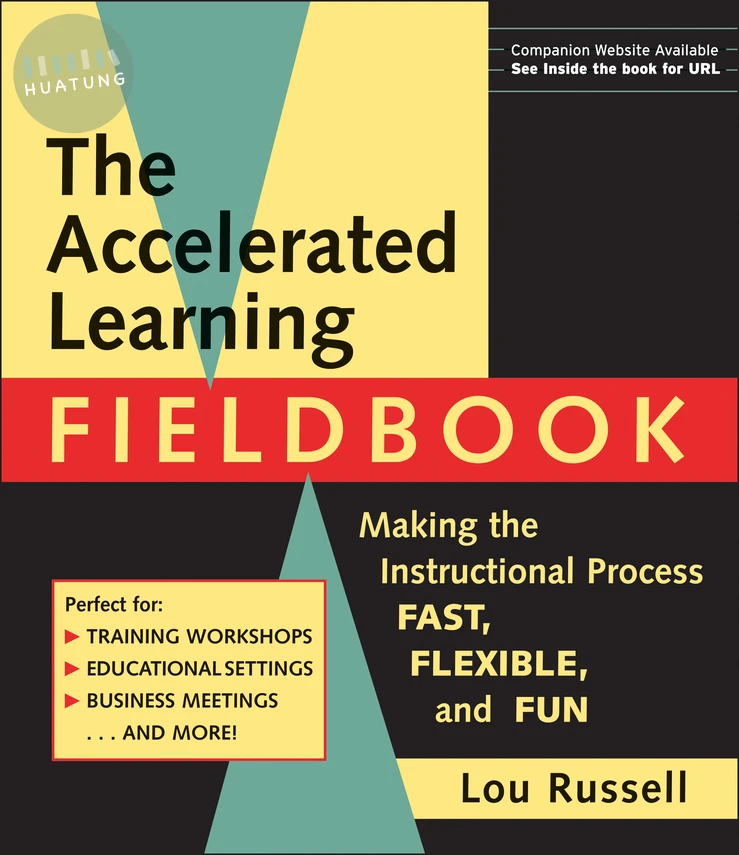 The Accelerated Learning Fieldbook, (includes Music CD-ROM) 
