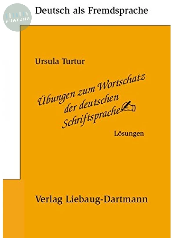 Übungen zum Wortschatz der deutschen Schriftsprache A2-C1, Lösungen 