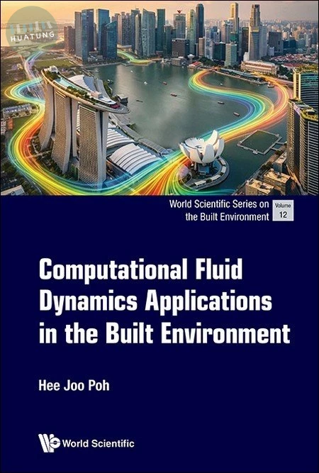 Computational Fluid Dynamics Applications in the Built Environment 