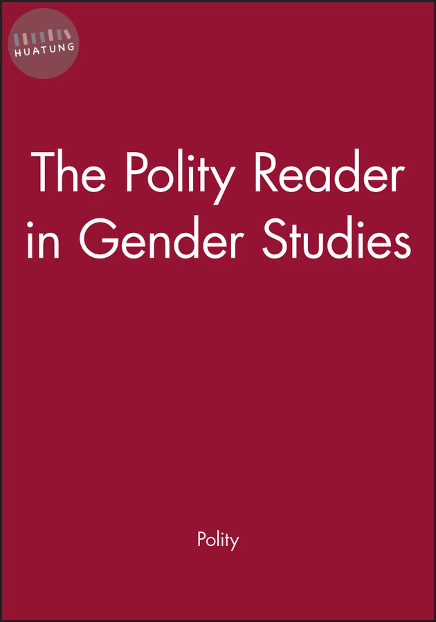 The Polity Reader in Gender Studies 