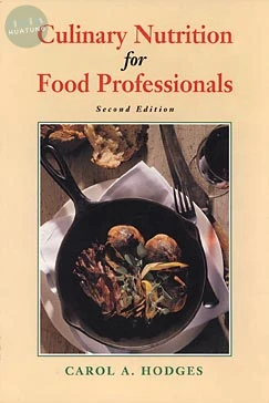 Culinary Nutrition for Food Professionals 