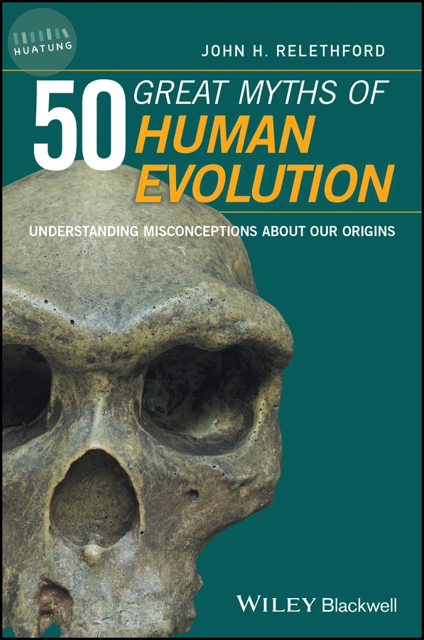 50 Great Myths of Human Evolution 