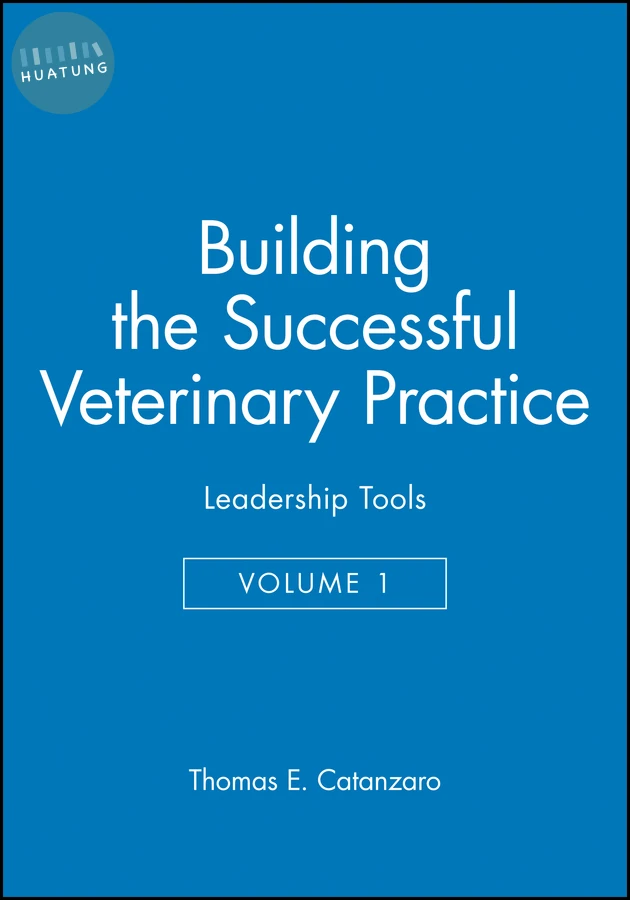 Building the Successful Veterinary Practice, Leadership Tools 