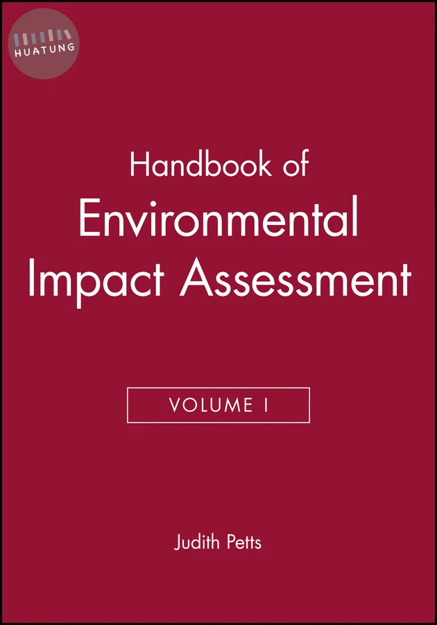 Handbook of Environmental Impact Assessment, Volume 1 