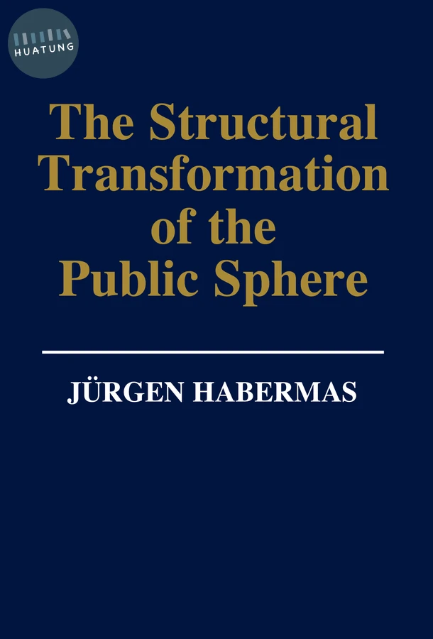 The Structural Transformation of the Public Sphere 