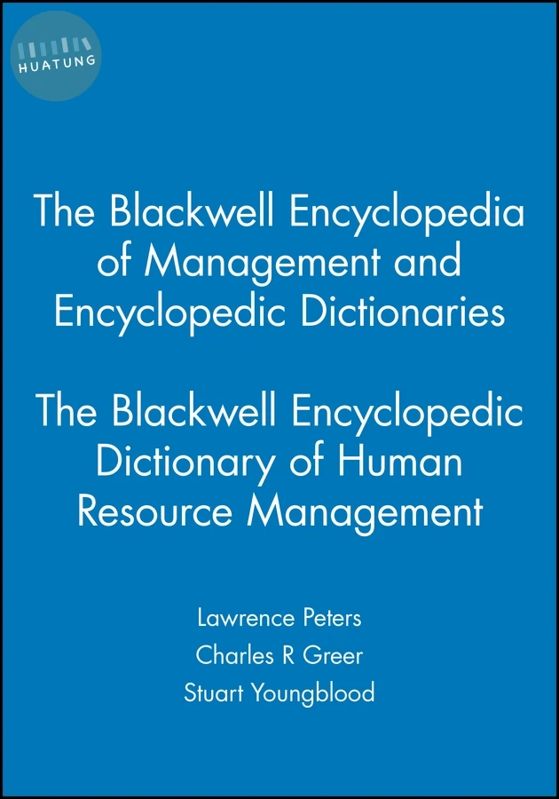 The Blackwell Encyclopedic Dictionary of Human Resource Management 