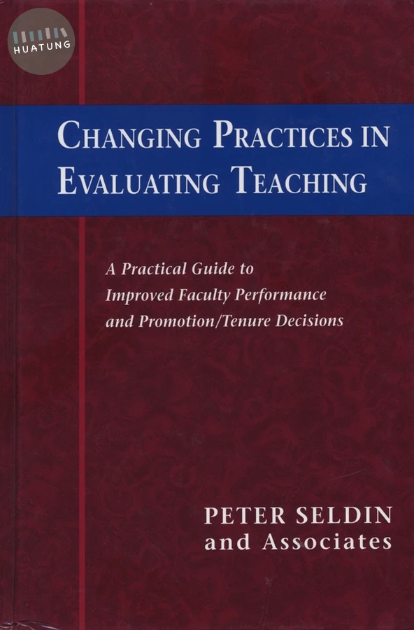 Changing Practices in Evaluating Teaching 