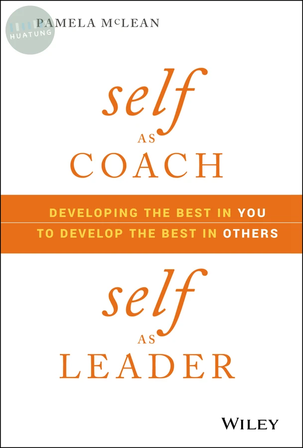 Self as Coach, Self as Leader 