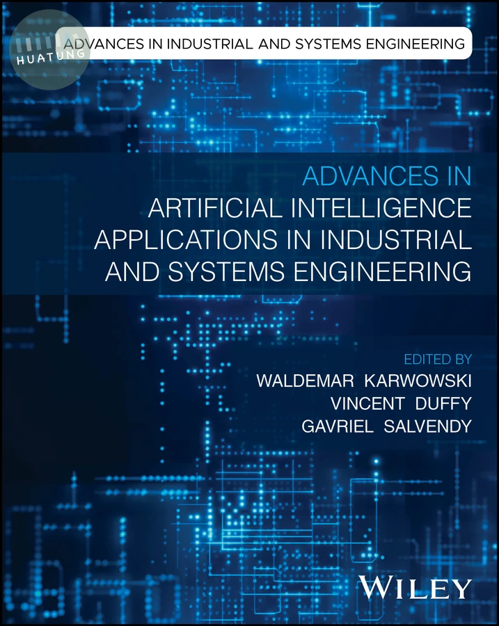 Advances in Artificial Intelligence Applications in Industrial and Systems Engineering 