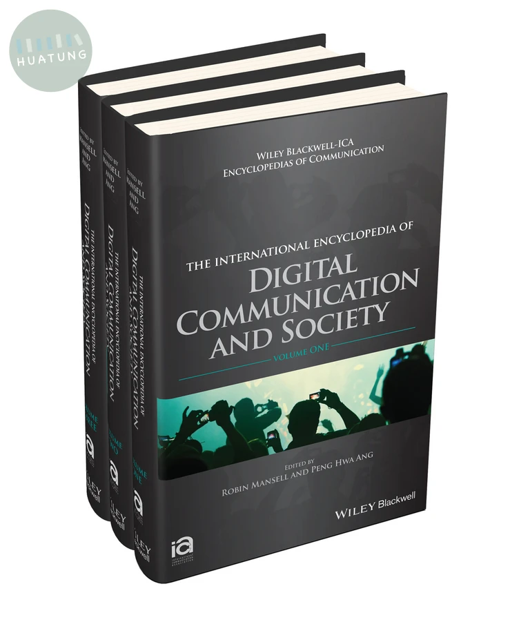 The International Encyclopedia of Digital Communication and Society, 3 Volume Set 