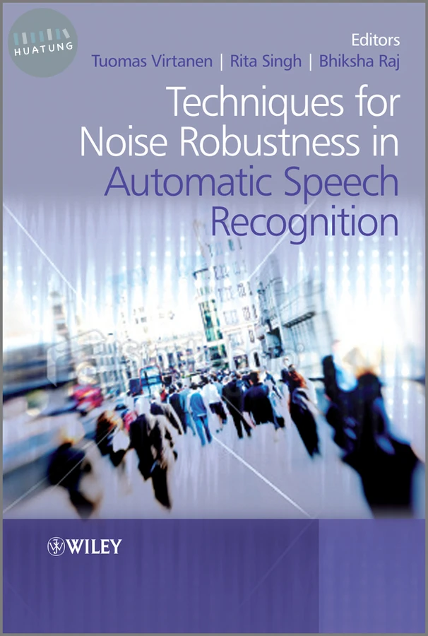 Techniques for Noise Robustness in Automatic Speech Recognition 