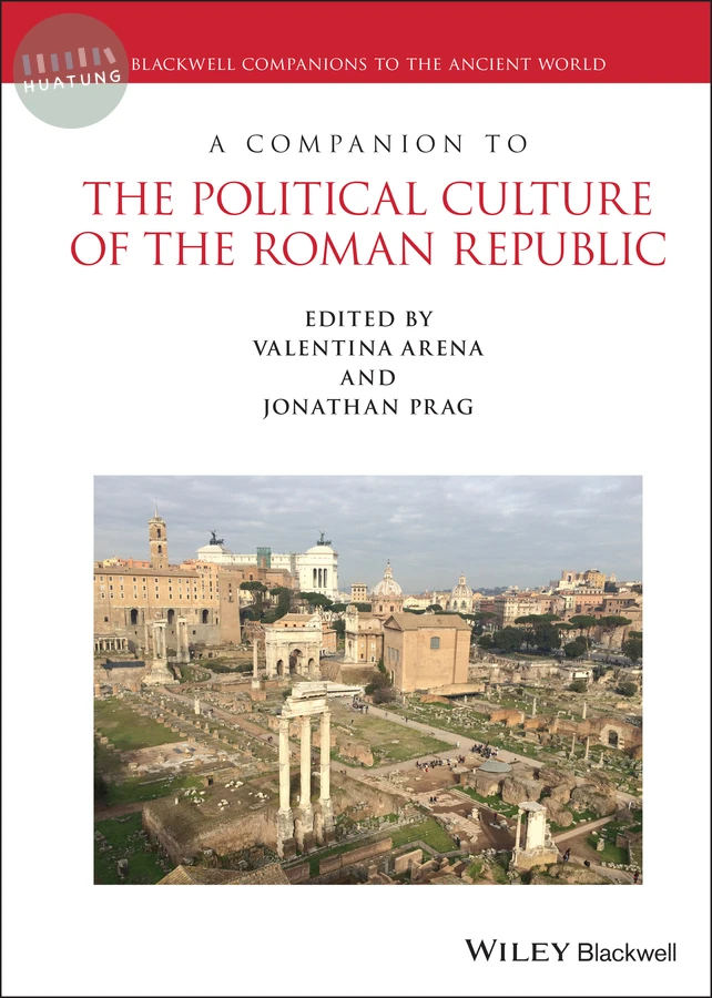 A Companion to the Political Culture of the Roman Republic 