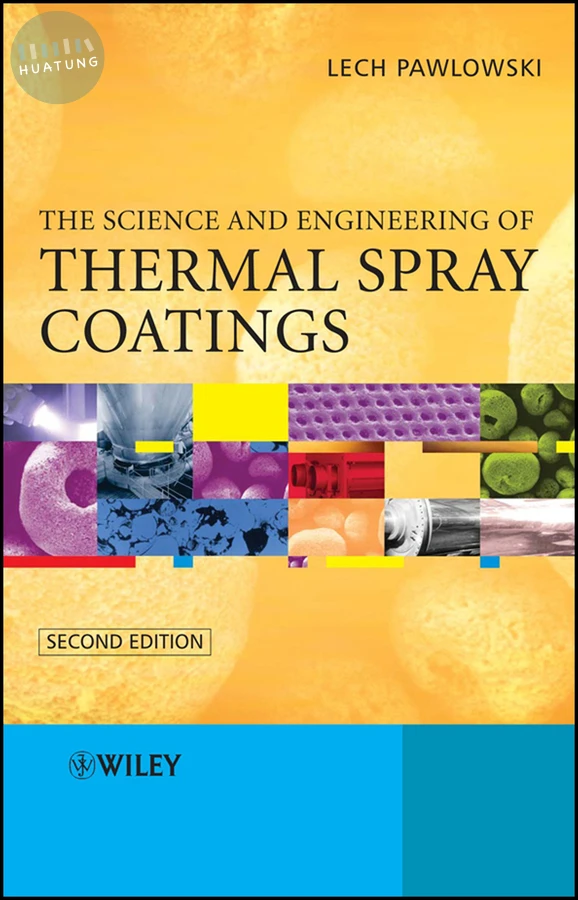The Science and Engineering of Thermal Spray Coatings 