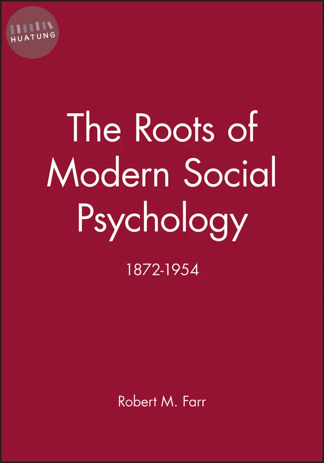 The Roots of Modern Social Psychology 