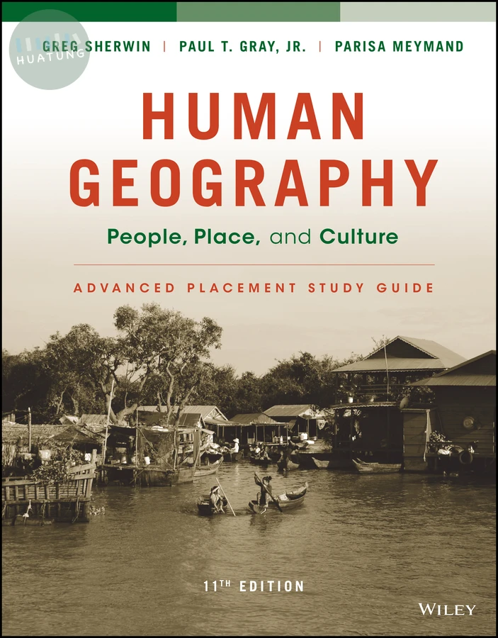 Human Geography: People, Place, and Culture, 11e Advanced Placement Edition (High School) Study Guide 